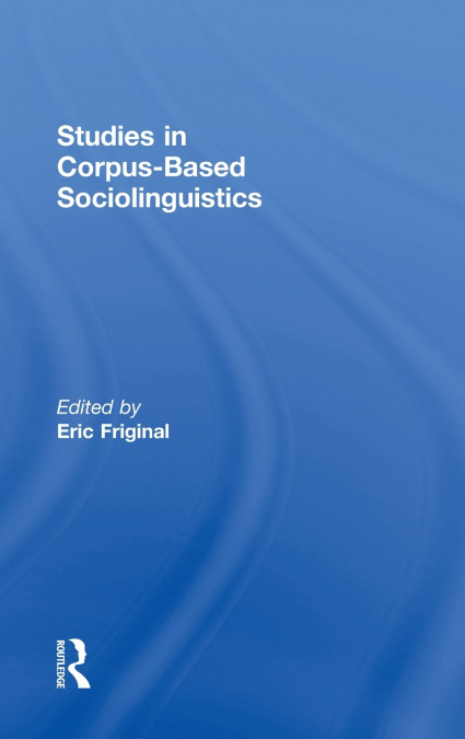Studies in Corpus-Based Sociolinguistics