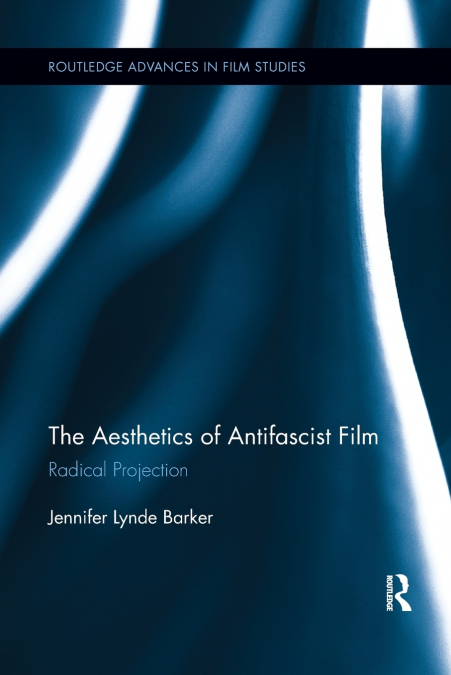 The Aesthetics of Antifascist Film