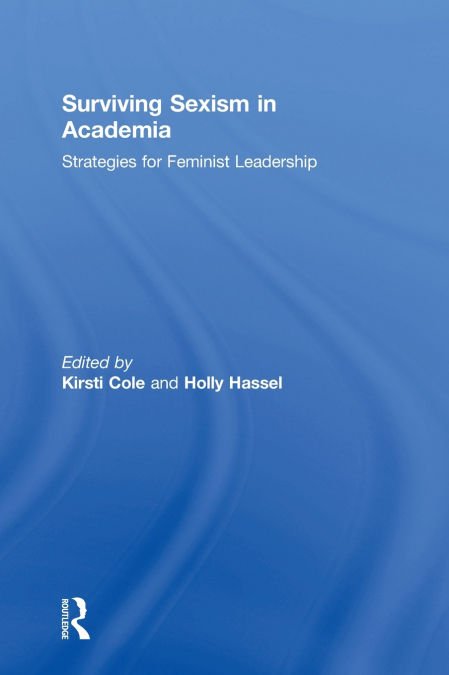 Surviving Sexism in Academia