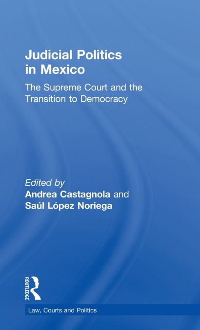 Judicial Politics in Mexico