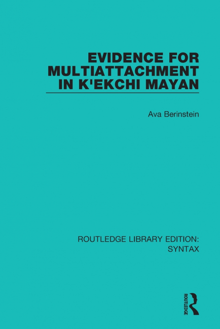 Evidence for Multiattachment in K’ekchi Mayan