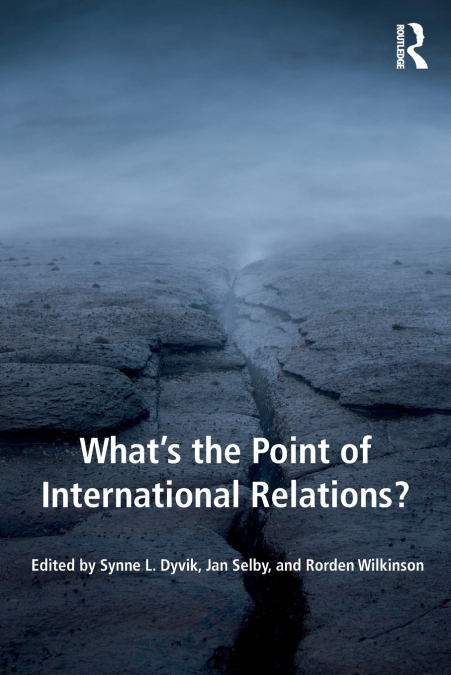 What’s the Point of International Relations?