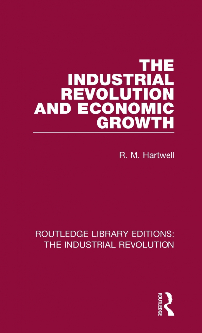 The Industrial Revolution and Economic Growth