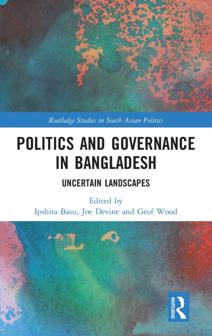 Politics and Governance in Bangladesh
