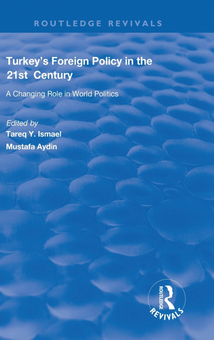Turkey’s Foreign Policy in the 21st Century