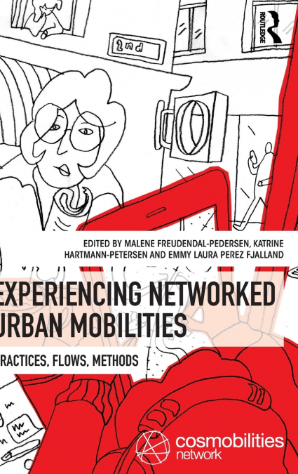 Experiencing Networked Urban Mobilities
