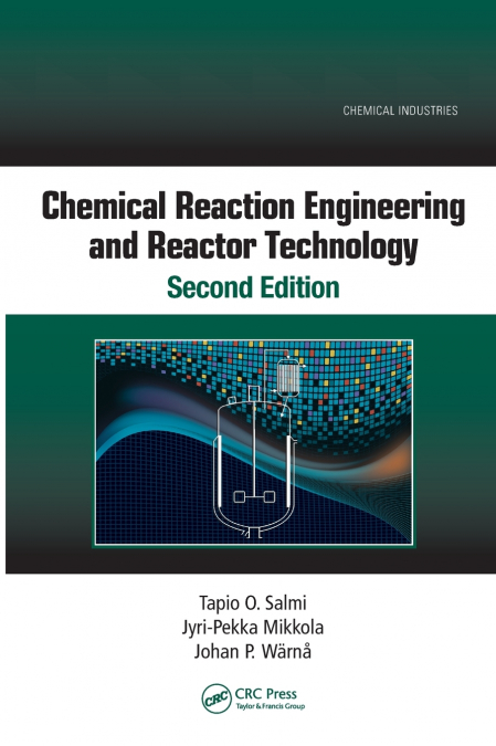 Chemical Reaction Engineering and Reactor Technology, Second Edition