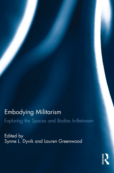 Embodying Militarism