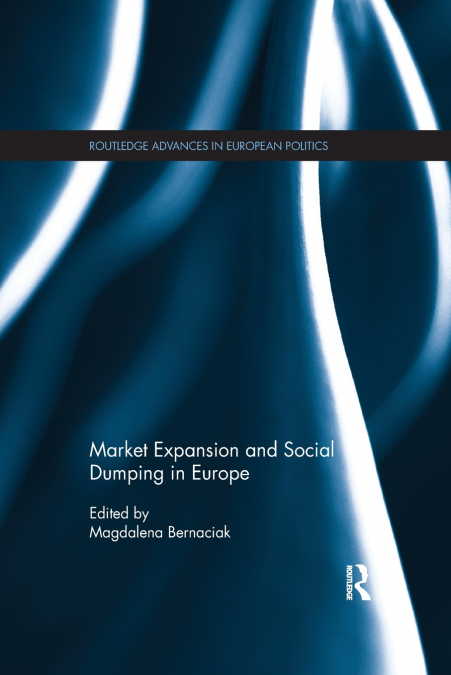 Market Expansion and Social Dumping in Europe
