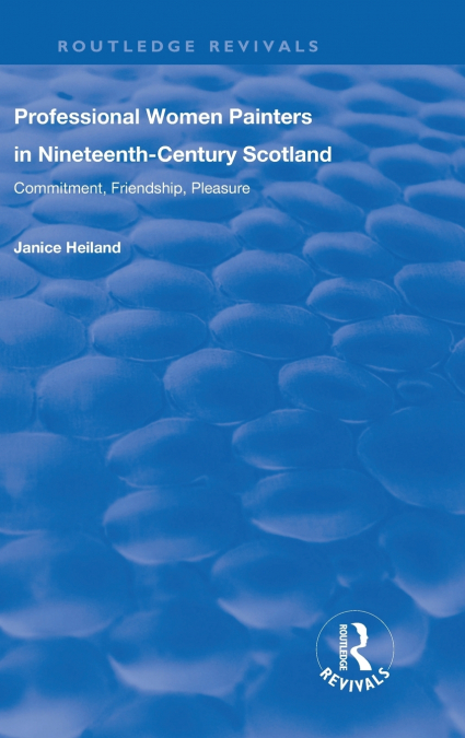 Professional Women Painters in Nineteenth-Century Scotland