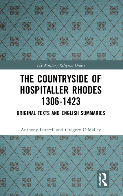 The Countryside Of Hospitaller Rhodes 1306-1423