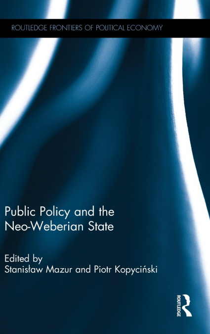 Public Policy and the Neo-Weberian State