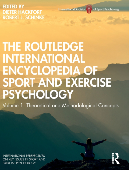 The Routledge International Encyclopedia of Sport and Exercise Psychology