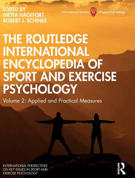 The Routledge International Encyclopedia of Sport and Exercise Psychology