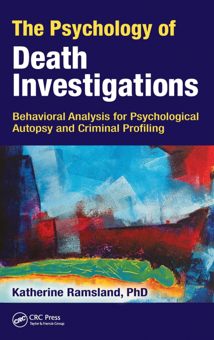 The Psychology of Death Investigations