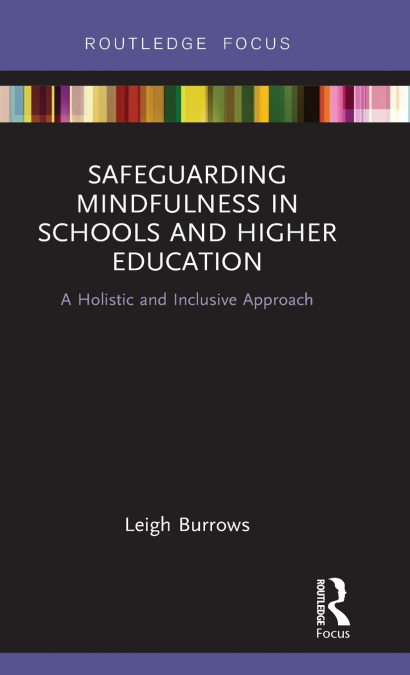 Safeguarding Mindfulness in Schools and Higher Education