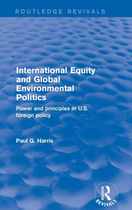 International Equity and Global Environmental Politics