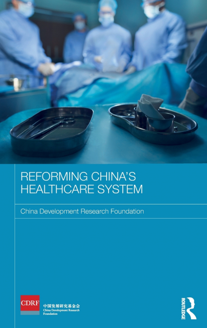 Reforming China’s Healthcare System