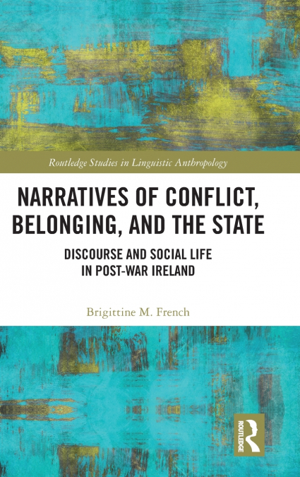 Narratives of Conflict, Belonging, and the State
