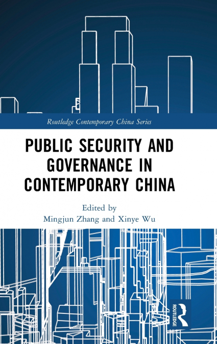 Public Security and Governance in Contemporary China