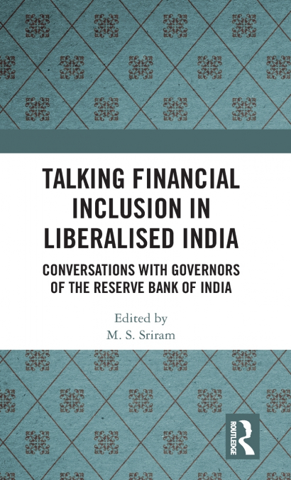Talking Financial Inclusion in Liberalised India
