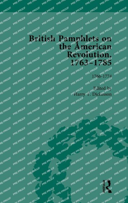 British Pamphlets on the American Revolution, 1763-1785, Part I, Volume 2