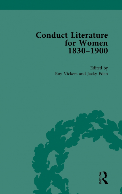 Conduct Literature for Women, Part V, 1830-1900 vol 3