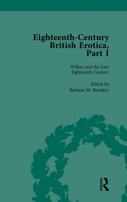 Eighteenth-Century British Erotica, Part I vol 4