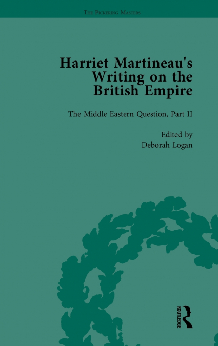Harriet Martineau’s Writing on the British Empire, vol 3