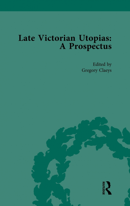 Late Victorian Utopias