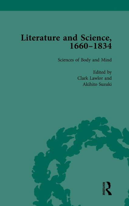 Literature and Science, 1660-1834, Part I. Volume 2