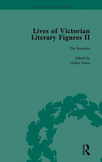 Lives of Victorian Literary Figures, Part II, Volume 3