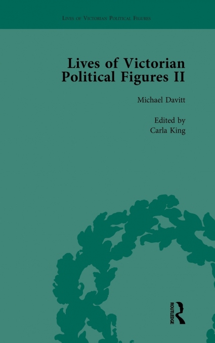 Lives of Victorian Political Figures, Part II, Volume 3