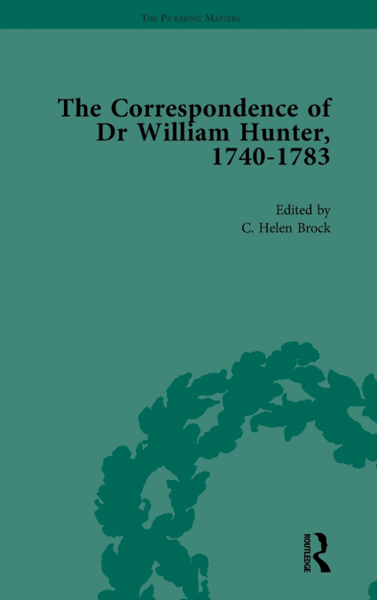 The Correspondence of Dr William Hunter Vol 2