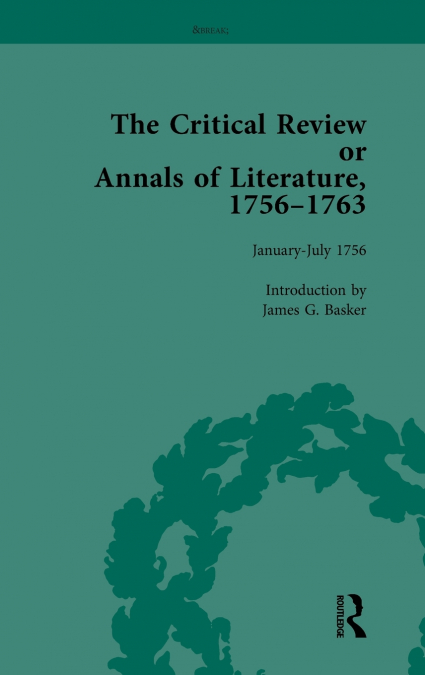 The Critical Review or Annals of Literature, 1756-1763 Vol 1