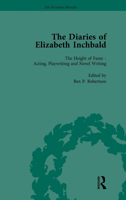 The Diaries of Elizabeth Inchbald Vol 2