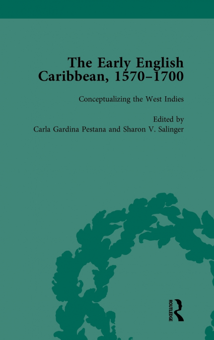 The Early English Caribbean, 1570-1700 Vol 1