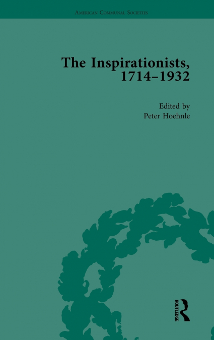 The Inspirationists, 1714 - 1932 Vol 3