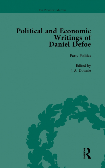 The Political and Economic Writings of Daniel Defoe Vol 2