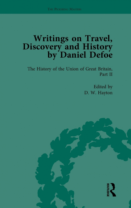 Writings on Travel, Discovery and History by Daniel Defoe, Part II vol 8