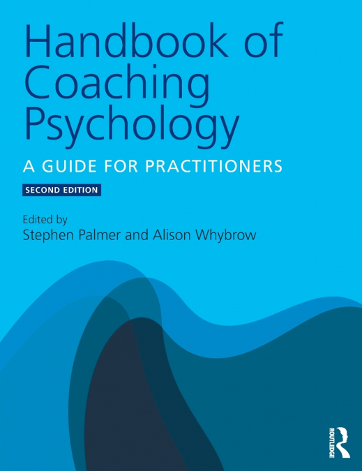 Handbook of Coaching Psychology