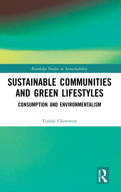 Sustainable Communities and Green Lifestyles
