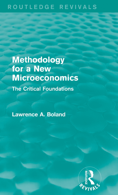 Methodology for a New Microeconomics (Routledge Revivals)