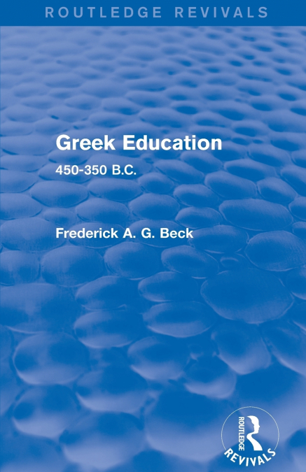Greek Education (Routledge Revivals)