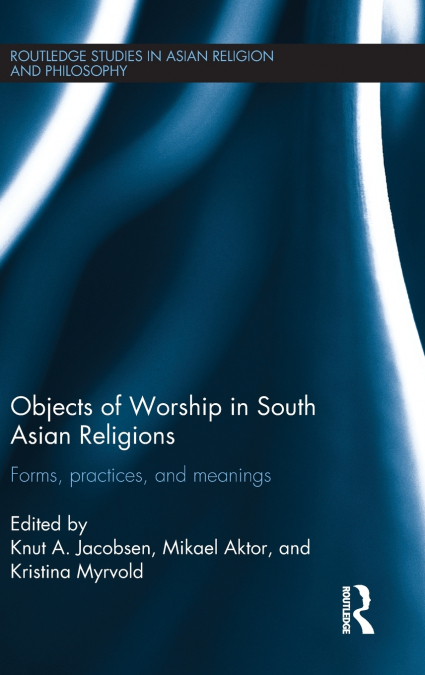 Objects of Worship in South Asian Religions