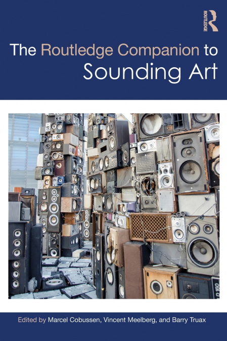 The Routledge Companion to Sounding Art