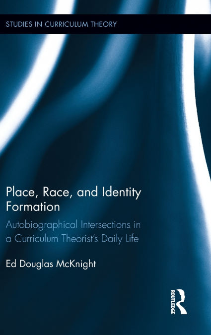 Place, Race, and Identity Formation