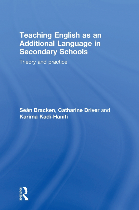 Teaching English as an Additional Language in Secondary Schools