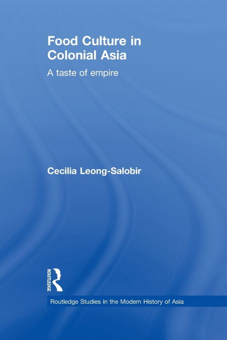 Food Culture in Colonial Asia