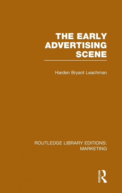 The Early Advertising Scene (RLE Marketing)